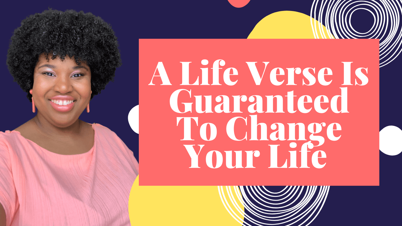 Choosing A Life Verse